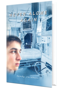 A young man in a hospital room with the text 'Never Alone Again'.